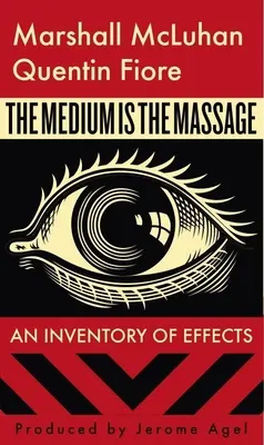 Medium jest masażem - The Medium Is the Massage