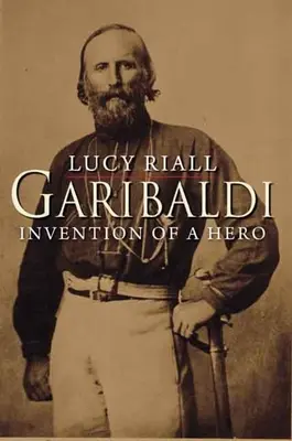 Garibaldi: Wynalezienie bohatera - Garibaldi: Invention of a Hero