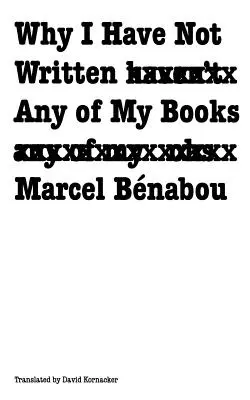 Dlaczego nie napisałem żadnej z moich książek - Why I Have Not Written Any of My Books