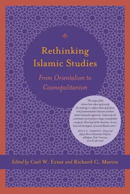 Rethinking Islamic Studies: Od orientalizmu do kosmopolityzmu - Rethinking Islamic Studies: From Orientalism to Cosmopolitanism