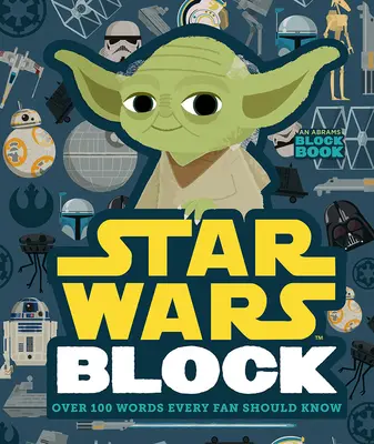 Star Wars Block: Ponad 100 słów, które każdy fan powinien znać - Star Wars Block: Over 100 Words Every Fan Should Know