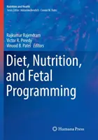 Dieta, odżywianie i programowanie płodu - Diet, Nutrition, and Fetal Programming