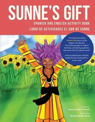 Sunne's Gift: Książka ćwiczeń w języku hiszpańskim i angielskim: Libro de Actividades El Don de Sunne - Sunne's Gift Spanish and English Activity Book: Libro de Actividades El Don de Sunne