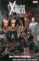 Zupełnie nowy X-men: Nadchodzi wczoraj - All-new X-men: Here Comes Yesterday