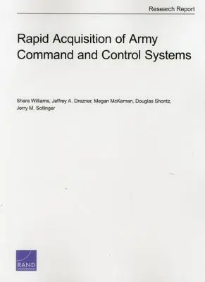 Szybkie pozyskiwanie wojskowych systemów dowodzenia i kontroli - Rapid Acquisition of Army Command and Control Systems