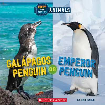 Pingwin z Galapagos czy pingwin cesarski (Gorące i zimne zwierzęta) - Galapagos Penguin or Emperor Penguin (Hot and Cold Animals)