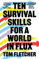 Dziesięć umiejętności przetrwania w zmieniającym się świecie - Ten Survival Skills for a World in Flux