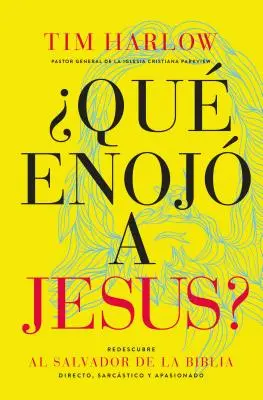 Qu Enoj a Jess? Redescubra Al Salvador de la Biblia Directo, Sarcstico Y Apasionado. - Qu Enoj a Jess?: Redescubra Al Salvador de la Biblia Directo, Sarcstico Y Apasionado.