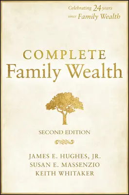 Kompletne bogactwo rodzinne: Bogactwo jako dobrobyt - Complete Family Wealth: Wealth as Well-Being