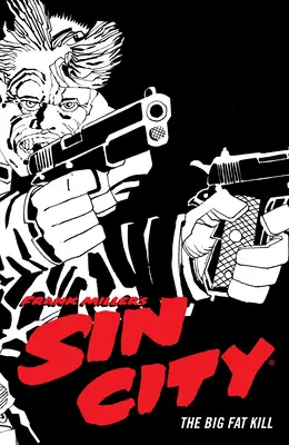 Frank Miller's Sin City Volume 3: The Big Fat Kill (wydanie czwarte) - Frank Miller's Sin City Volume 3: The Big Fat Kill (Fourth Edition)