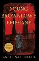 Epifania młodego Brownlowa - Young Brownlow's Epiphany