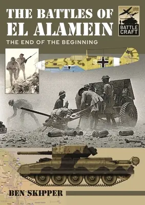 Bitwy pod El Alamein: Koniec początku - The Battles of El Alamein: The End of the Beginning