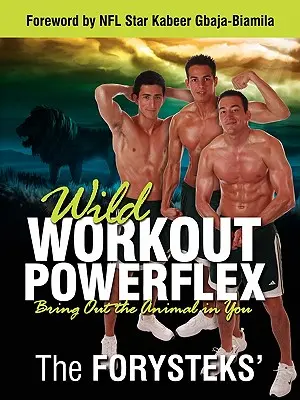 Wild Workout Powerflex: Wydobądź z siebie zwierzę - Wild Workout Powerflex: Bring Out the Animal in You