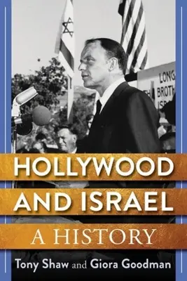 Hollywood i Izrael: Historia - Hollywood and Israel: A History