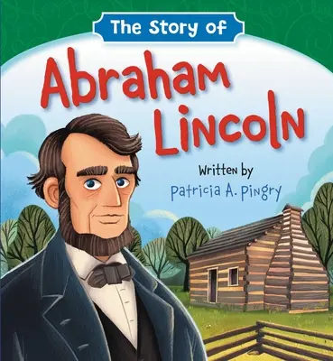 Historia Abrahama Lincolna - The Story of Abraham Lincoln