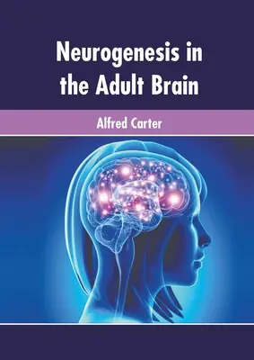 Neurogeneza w dorosłym mózgu - Neurogenesis in the Adult Brain