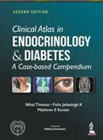 Atlas kliniczny endokrynologii i cukrzycy - kompendium przypadków - Clinical Atlas in Endocrinology and Diabetes - A Case-based Compendium