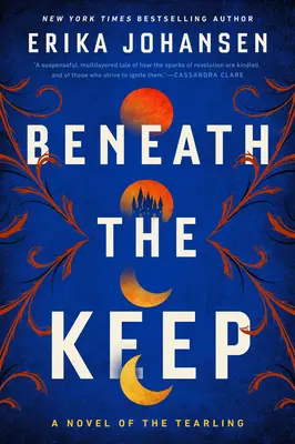 Beneath the Keep: Powieść o Tearlingu - Beneath the Keep: A Novel of the Tearling