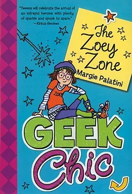 Geek Chic: Strefa Zoey - Geek Chic: The Zoey Zone