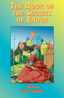 Księga tajemnic Henocha - The Book of the Secrets of Enoch