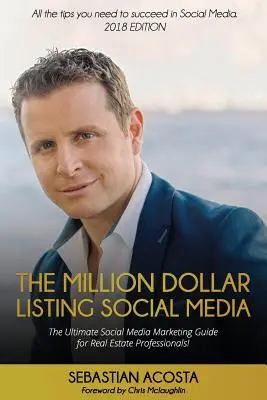 Million Dollar Listing Social Media: Najlepszy przewodnik po marketingu w mediach społecznościowych dla profesjonalistów z branży nieruchomości! - The Million Dollar Listing Social Media: The Ultimate Social Media Marketing Guide for Real Estate Professionals!