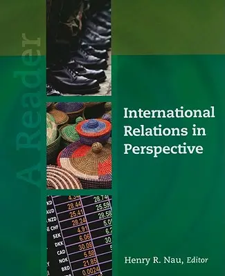 Stosunki międzynarodowe w perspektywie: A Reader - International Relations in Perspective: A Reader