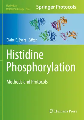 Fosforylacja histydyny: Metody i protokoły - Histidine Phosphorylation: Methods and Protocols