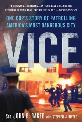 Vice: Historia jednego gliniarza patrolującego najniebezpieczniejsze miasto Ameryki - Vice: One Cop's Story of Patrolling America's Most Dangerous City