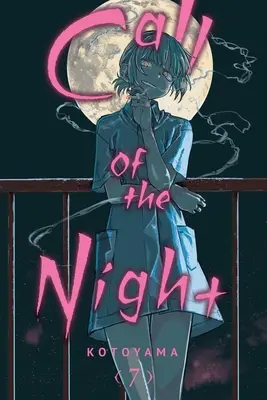 Call of the Night, Vol. 7: Tom 7 - Call of the Night, Vol. 7: Volume 7