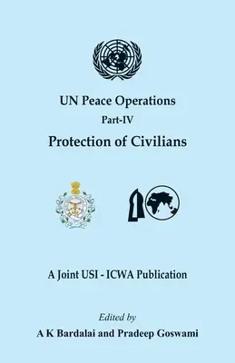 Operacje pokojowe ONZ: Część IV (Ochrona ludności cywilnej) - UN Peace Operations: Part IV (Protection of Civilians)