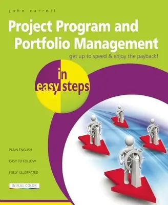 Zarządzanie programem i portfelem projektów w prostych krokach - Project Program and Portfolio Management in Easy Steps