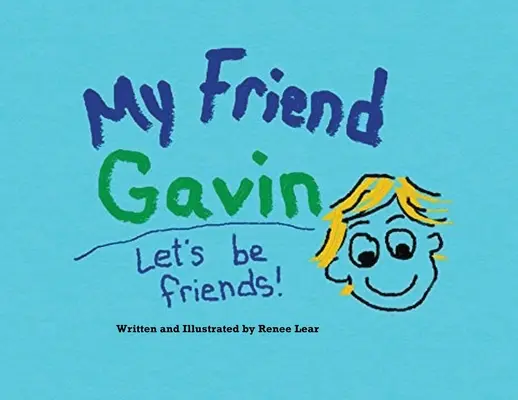 Mój przyjaciel Gavin: Zostańmy przyjaciółmi - My Friend Gavin: Let's Be Friends