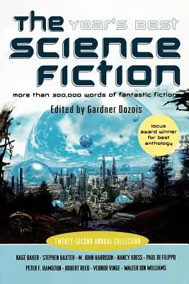 The Year's Best Science Fiction: Dwudziesta druga doroczna kolekcja - The Year's Best Science Fiction: Twenty-Second Annual Collection