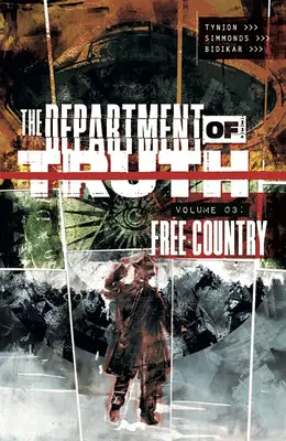 Departament Prawdy, tom 3: Wolny kraj - Department of Truth, Volume 3: Free Country