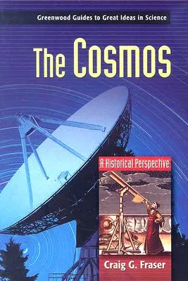 Kosmos: Perspektywa historyczna - The Cosmos: A Historical Perspective