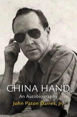 China Hand: Autobiografia - China Hand: An Autobiography