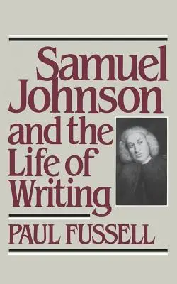 Samuel Johnson i życie pisarskie - Samuel Johnson and the Life of Writing