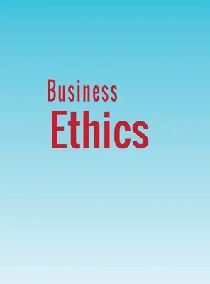 Etyka biznesu - Business Ethics