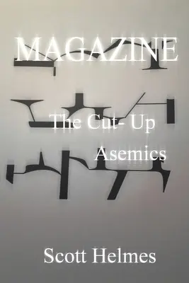 Magazyn: The Cut-Up Asemics - Magazine: The Cut-Up Asemics