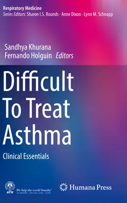 Astma trudna do leczenia: Podstawy kliniczne - Difficult to Treat Asthma: Clinical Essentials