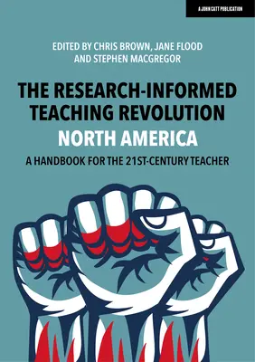 Rewolucja w nauczaniu oparta na badaniach naukowych - Ameryka Północna: Podręcznik dla nauczycieli XXI wieku - The Research-Informed Teaching Revolution - North America: A Handbook for the 21st Century Teacher