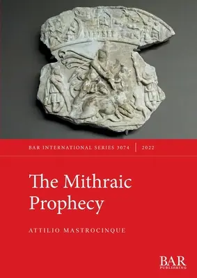 Proroctwo Mitry - The Mithraic Prophecy