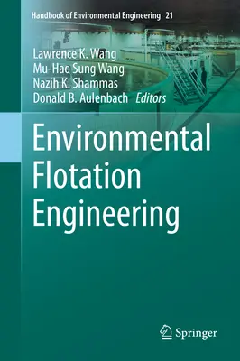 Inżynieria flotacji środowiskowej - Environmental Flotation Engineering