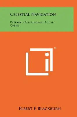 Nawigacja niebieska: Przygotowane dla załóg samolotów - Celestial Navigation: Prepared For Aircraft Flight Crews