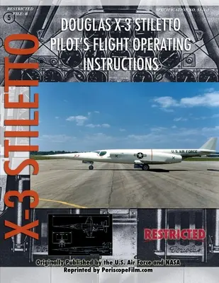 Instrukcja obsługi pilota samolotu Douglas X-3 Stiletto - Douglas X-3 Stiletto Pilot's Flight Operating Instructions