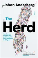 Stado - jak Szwecja wybrała własną drogę przez najgorszą pandemię od 100 lat - Herd - how Sweden chose its own path through the worst pandemic in 100 years