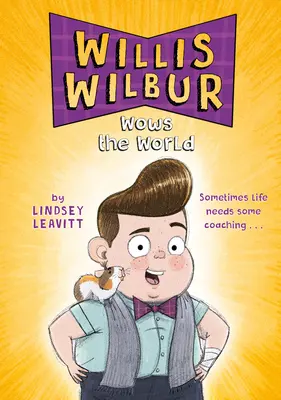 Willis Wilbur zachwyca świat - Willis Wilbur Wows the World