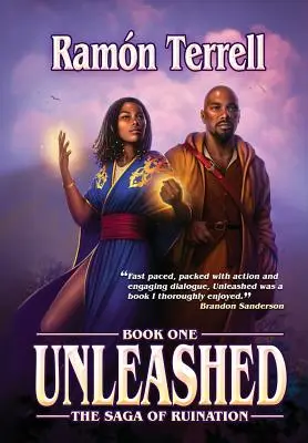 Unleashed: Księga pierwsza Sagi Ruiny - Unleashed: Book One of the Saga of Ruination