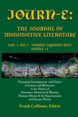 Journ-E: The Journal of Imaginative Literature, vol. 1, nr 1: Równonoc wiosenna / 20 marca 2022 / Whole # 1 - Journ-E: The Journal of Imaginative Literature, vol. 1, no. 1: Vernal Equinox / 20 March 2022 / Whole # 1