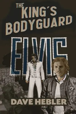 The King's Bodyguard - Legenda sztuk walki spotyka króla rock'n'rolla - The King's Bodyguard - A Martial Arts Legend Meets the King of Rock 'n Roll
